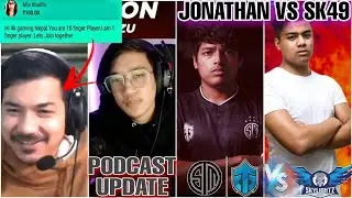 4K Gaming Nepal Got Superchat From Mia Khalifa 😱 | Sk49 Vs Jonathan | Mr Hyozu Podcast Update