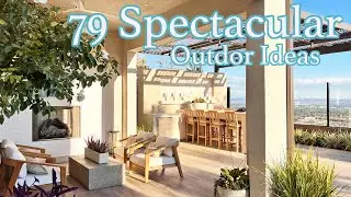 79 SPECTACULAR OUTDOOR DESIGN IDEAS ~ PATIO DECOR MARATHON ~ ELEVATE TO THE PERFECT OUTDOOR SPACE