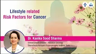 4 Lifestyle Factors Linked to Cancer | Dr. Kanika Sood