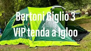Tenda Bertoni Giglio 3 VIP: Montaggio Completo e Prova sul Campo