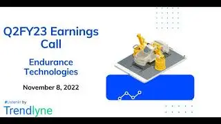 Endurance Technologies Earnings Call for Q2FY23