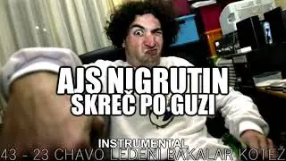 Ajs Nigrutin - Skreč Po Guzi (Instrumental)