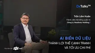 DxTalks | Ứng dụng AI trong khai th&aacute;c dữ liệu & tối ưu dịch vụ