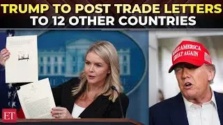 Trump to post trade letters to 12 other countries outlining new tariff measures: White House