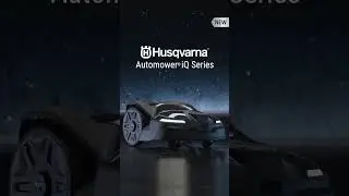 Meet the New Husqvarna Automower&reg; IQ Series!