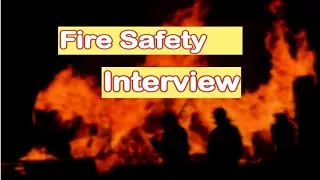 Fire Safety Interview Questions /HSE/ Mushahid Haider