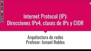 Protocolo de Internet (IP): Direcciones IPV4, Clases de IPs y CIDR