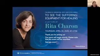 To See the Suffering: Equipment for Healing - A Lecture by Dr. Rita Charon