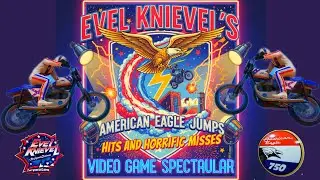 Evel Knievel's American Eagle Jumps Hits & Horrific Misses Video Game Style.
