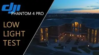 DJI Phantom 4 Pro - Hands On - Low Light Test Footage in 4K 60p