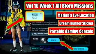 Volume 10 Week 1 All Story Missions | Marion's Eye | Dream Runner Sticker | Portable Gaming Console