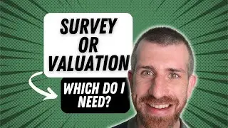 Buying a Home: Valuation vs Survey Explained!