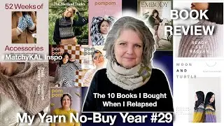 10 Books Review⎮ My Yarn No Buy Year #29