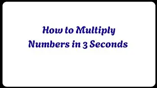 Multiply any Number by 5 and 9 in 3 seconds