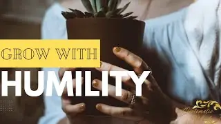 Embracing the Journey:The Journey of Lifelong Lessons in Humility The Humble Path to Success.