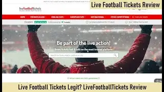 Is Live Football Tickets Legit or Scam? LiveFootballTickets.com Reviews