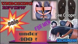 Sachumann sandals  | Lee Cooper slippers | footwear under 500| sandals for men |#Himanee vlog