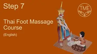 Курс тайского массажа стоп. Техника ШАГ 7 (69-76)