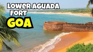 Hidden Beaches of Goa Finally Revealed at Lower Aguada Fort and Chapora Fort