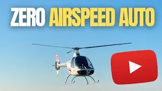 Uncovering the Secrets of the ZERO Airspeed Autorotation Maneuver
