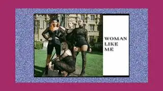 Little Mix - Woman like me (Chipmunk version)