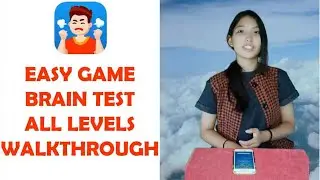 Easy Game Brain Test All Levels Walkthrough Solution (iOS Android)