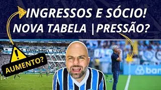 AUMENTOU: INGRESSOS E SÓCIOS | LUIS CASTRO E A PRESSÃO | NOVA TABELA DO GRÊMIO.
