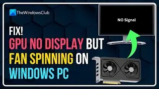 Как исправить ошибку «Нет изображения на GPU, но вентилятор вращается» на ПК с Windows