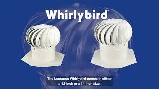 Lomanco Whirlybird&reg; Turbine Vents - Product Introduction