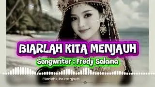 Pop Intim 2026 Biarlah Kita Menjauh (@fredysalama ) 