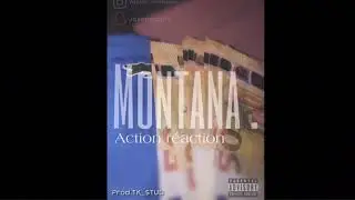 MONTANA - Action Réaction (AUDIO)