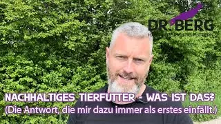 Nachhaltiges Tierfutter – Was ist das? | Tierarzt Dr. Gregor Berg