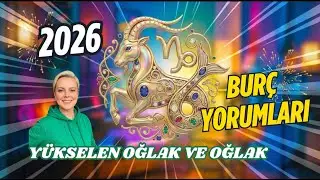 2026’DA YÜKSELEN OĞLAK VE OĞLAK BURCU | BÜYÜK DÜŞÜN, KURALLARI SEN KOYUYORSUN!