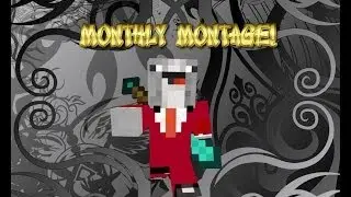 Monthly Montage! #1 - :D