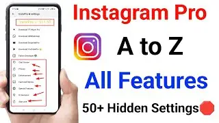 Instagram Pro A To Z All Features Settings | instapro pro All Settings | instapro v11.50 update