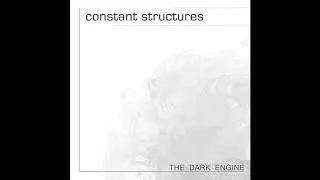 Constant Structures - The Dark Engine (Ep : 2013) Post Black Metal From United Kingdom.