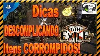 PATH OF EXILE - ITENS CORROMPIDOS(COMO USAR?PRA QUE SERVE? e ONDE VIVEM?) PS4-2019