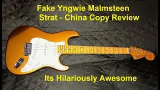 China Yngwie Malmsteen Stratocaster review - Excellent Copy (counterfeit)