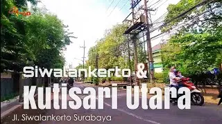 Keliling Surabaya Selatan dari Siwalankerto Menuju Kutisari Utara | @4NewsGoo