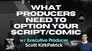 How to Realistically Sell Your Screenplay or Comic Book Without An Agent ft. Scott Kirkpatrick