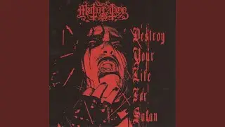 Destroy Your Life for Satan