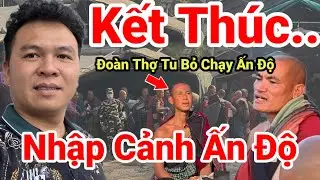 TẬP 112: Kết Thúc Tại Lumbini Nepal.. ĐOÀN THỢ TU ONLINE TAN RÃ BỎ TRỐN THÁO CHẠY ĐẾN ẤN ĐỘ