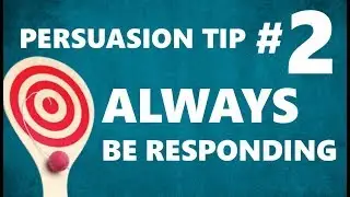Jay Sankey: Persuasion Tip #2 'ALWAYS BE RESPONDING'