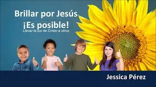 Servicio de Adoracion - Brillar por Jesus ¡ Es posible ! - Jessica Pérez