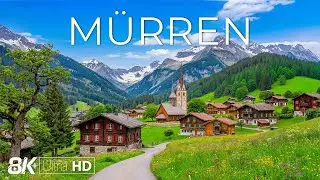 M&uuml;rren 8K | Cinematic Views of Snowy Mountains, Alpine Meadows & Swiss Charm