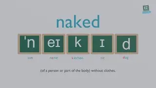 How to pronounce naked ?