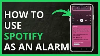 How to Use Spotify As An Alarm in 2024
