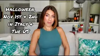 Halloween, November 1st & 2nd in Italy & in the US