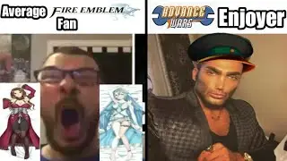 Average Fire Emblem Fan VS. Average Advance Wars Enjoyer