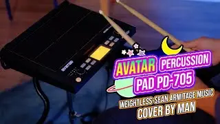 Weightless cover by MAN AVATAR percussion pad PD-705
